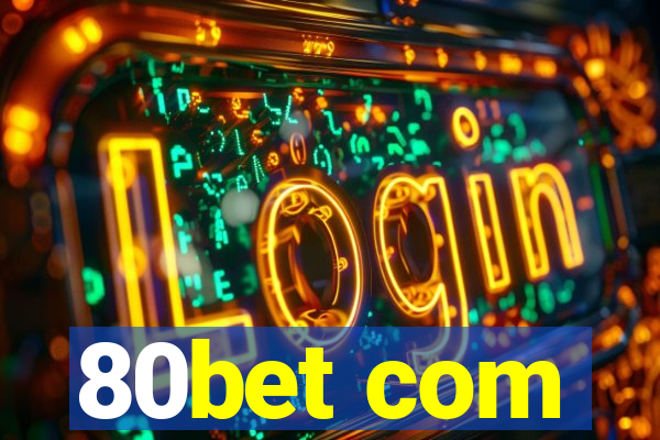 80bet com